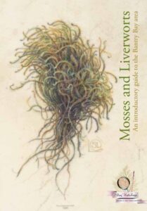 Mosses and Liverworts: An introductory guide to the Bantry Bay area